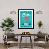 Never Ever Forget Where You Came From Premium Motivational Quotes Photo Frame
