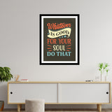 Whatever Is Good for Your Soul Do That Premium Motivational Quotes Photo Frame