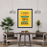 It Always Seems Impossible Until It's Done Premium Motivational Quotes Photo Frame