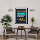 Everything You Can Imagine Real Motivational Posters Wall Frames for Students, Business, Employees, Startup