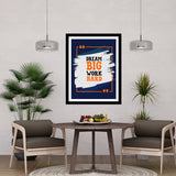 Dream Big Work Hard Premium Motivational Quotes Photo Frame