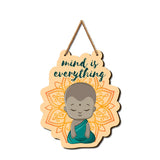 Buddha Quote - Mind is Everything Wooden Wall Hanging