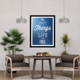 The Best Things in Life Are Free Premium Motivational Quotes Photo Frame