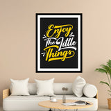 Enjoy The Tittle Things Motivational Posters Wall Frames for Students, Business, Employees, Startup