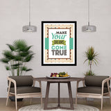 Make Your Dreams Come True Premium Motivational Quotes Photo Frame