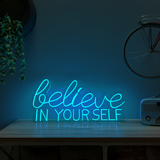 Believe In yourself LED Neon Light (Available in Multiple Colors)