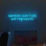 Gamers Don't Die LED Neon Light (Available in Multiple Colors)