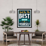 Just Be The Best Version Of Yourself Motivational Posters Wall Frames for Students, Business, Employees, Startup