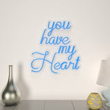 You Have My Heart Neon Light ( Available in Multiple Colors)