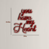 You Have My Heart Neon Light ( Available in Multiple Colors)