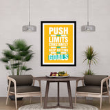 Push Your Limits Constantly And Keep Setting New Goals Motivational Posters Wall Frames for Students, Business, Employees, Startup
