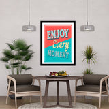 Enjoy Every Moment Motivational Posters Wall Frames for Students, Business, Employees, Startup