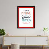 Stay And Positive Good Things Will Happen Premium Motivational Quotes Photo Frame