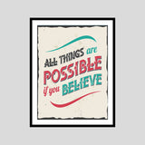 All Things Are Possible If You Believe Motivational Posters Wall Frames for Students, Business, Employees, Startup