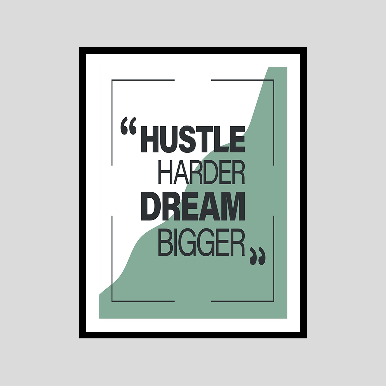 Hustle Harder Dream Bigger Motivational Posters Wall Frames for Students, Business, Employees, Startup