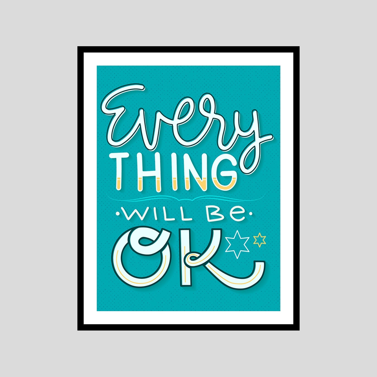Every Thingy Will B?. Ok Motivational Posters Wall Frames for Students, Business, Employees, Startup